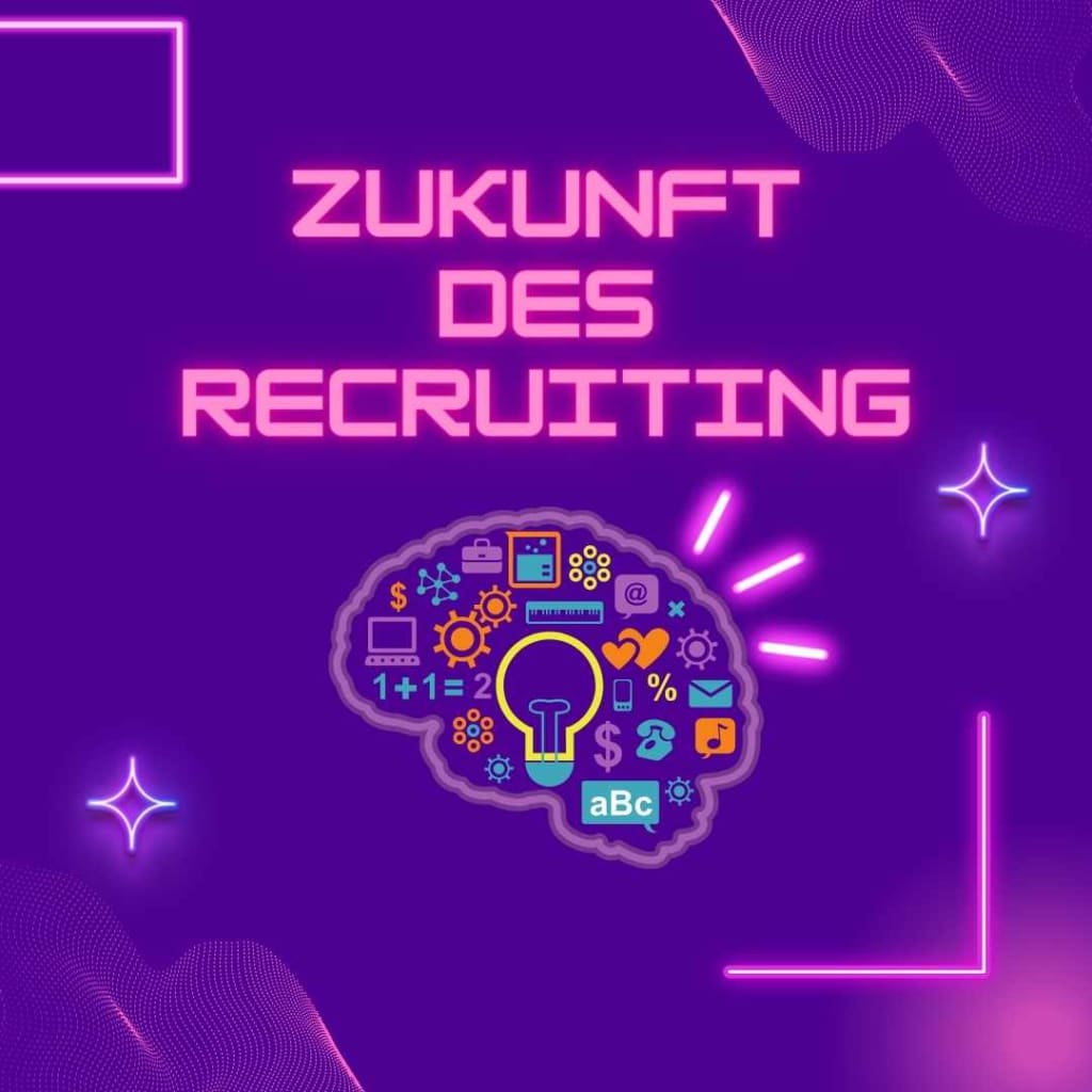 Zukunft des Recruiting