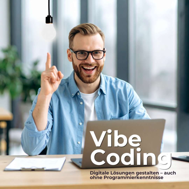 Vibe Coding: Digitale Lösungen gestalten – auch ohne Programmierkenntnisse